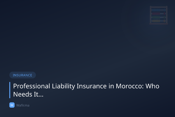 RC professionnelle Maroc obligation coût souscription