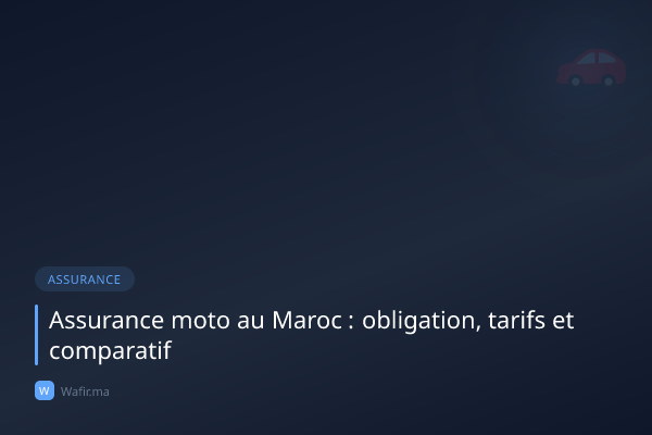 Assurance moto Maroc obligation tarifs comparatif