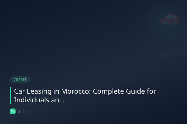 Leasing auto LOA Maroc guide comparatif