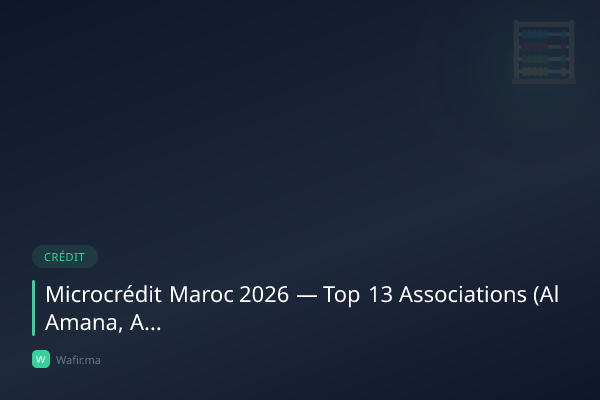 Micro-crédit Maroc associations Al Amana conditions
