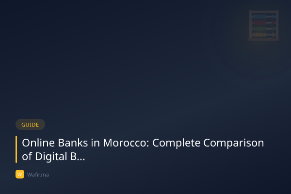 Banques en ligne Maroc comparatif digital