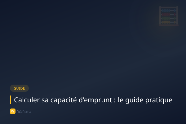 Calculer capacité d'emprunt au Maroc