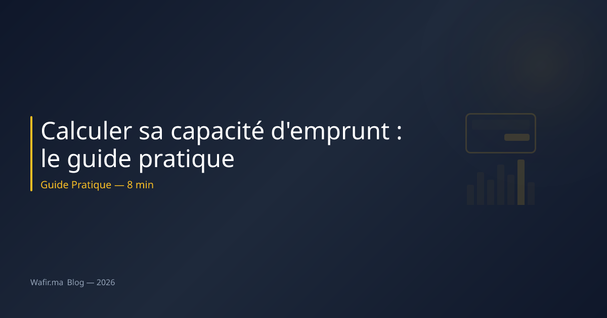 Calculer capacité d'emprunt au Maroc